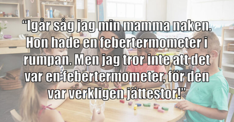 11 förskollärare berättar de SJUKASTE sakerna barnen har sagt om sina föräldrar